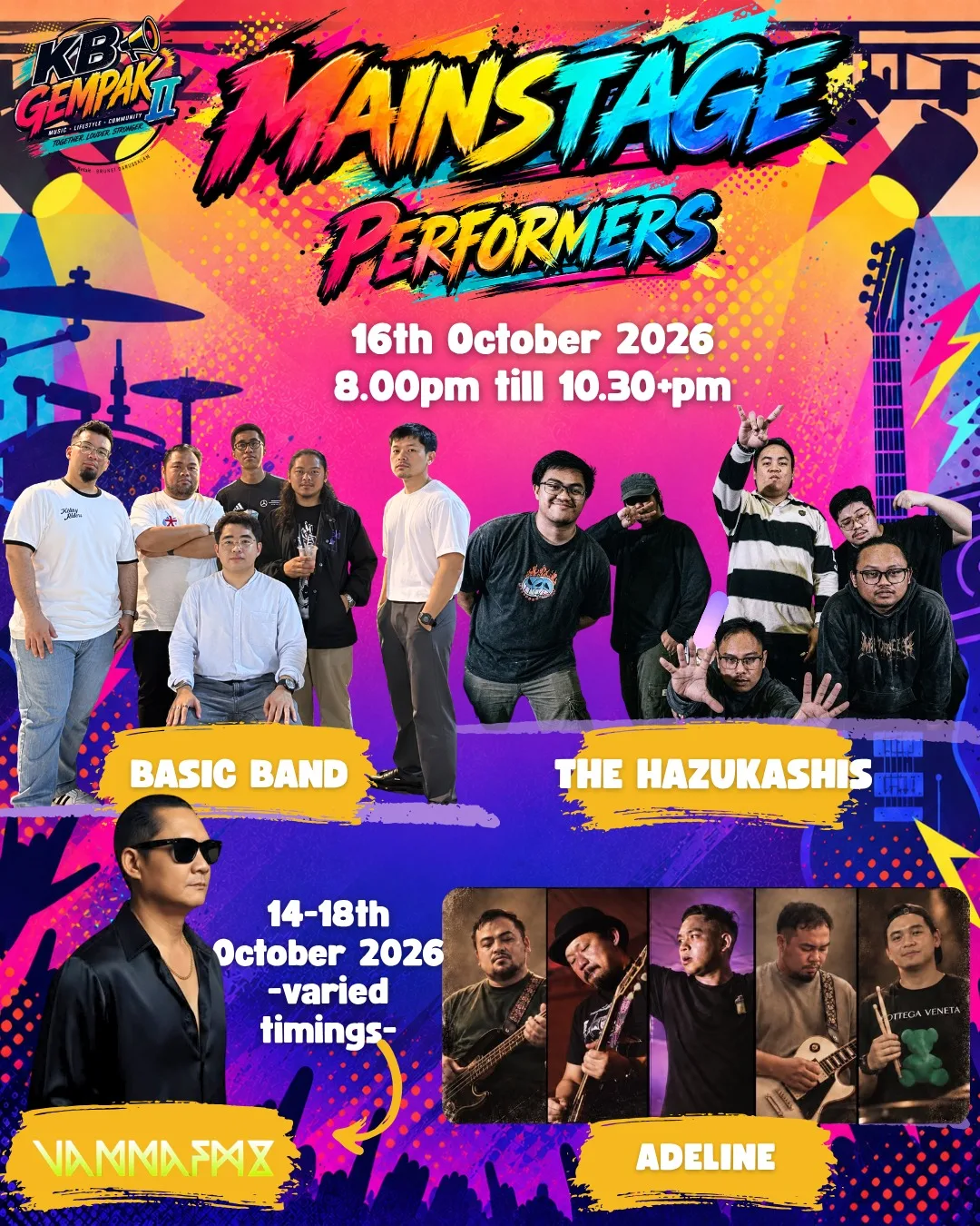 Mark your calendars: 🗓️ 16th October 2026 (8:00 PM - 10:30+ PM) 🎶 Basic Band 🔥 The Hazukashis   🗓️ 14th - 18th October 2026 (Varied timings) ✨ Vamma Fax 🎤 Adeline